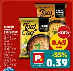 PENNY THAI CHEF Instant-Nudelgericht Curry Chicken, je 64 g Angebot