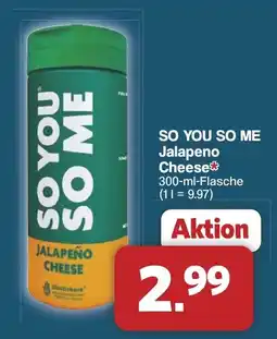 Famila Nord West SO YOU SO ME Jalapeno Cheese Angebot