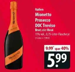 Famila Nord Ost Italien Mionetto Prosecco DOC Treviso Brut oder Rosé Angebot