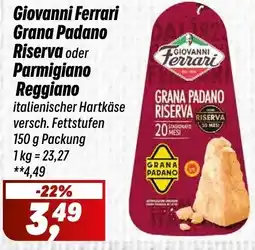 Simmel Giovanni Ferrari Grana Padano Riserva oder Parmigiano Reggiano Angebot
