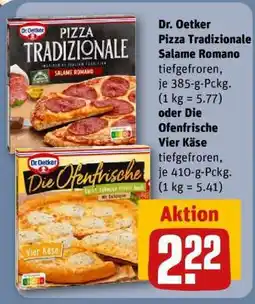 REWE Dr. Oetker Pizza Tradizionale Salame Romano oder Die Ofenfrische Vier Käse Angebot