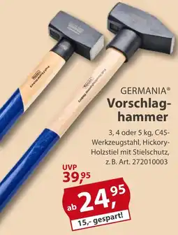 Sonderpreis Baumarkt GERMANIA Vorschlaghammer Angebot