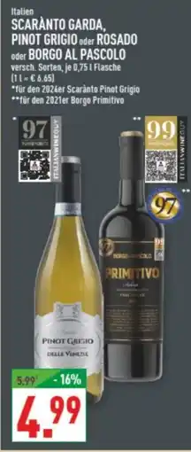 Marktkauf SCARANTO GARDA, PINOT GRIGIO oder ROSADO oder BORGO AL PASCOLO Angebot