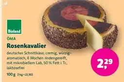 Biomarkt Bioland ÖMA Rosenkavalier Angebot