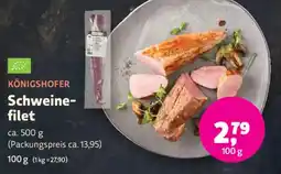 Biomarkt KÖNIGSHOFER Schweinefilet Angebot