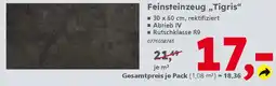 Globus Baumarkt Feinsteinzeug,,Tigris" Angebot