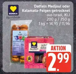 Edeka Datteln Medjoul oder Kalamata-Feigen getrocknet Angebot