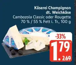 Edeka Käserei Champignon dt. Weichkäse Angebot