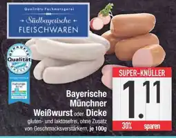 Edeka Bayerische Münchner Weißwurst oder Dicke Angebot
