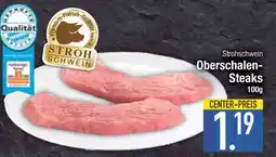 Edeka Strohschwein Oberschalen-Steaks Angebot