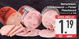 Edeka Bierschinken, Schinkenwurst oder Pariser Fleischwurst Angebot