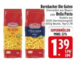 Edeka Bernbacher Die Guten oder Bella Pasta Angebot