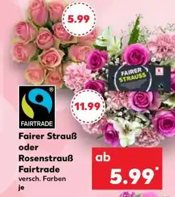 Kaufland Fairer Strauß oder Rosenstrauß Fairtrade Angebot