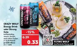 Kaufland CRAZY WOLF Energy Drink oder Strong Cola Angebot