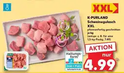 Kaufland K-PURLAND Schweinegulasch XXL Angebot