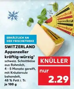 Kaufland Appenzeller kräftig-würzig Angebot