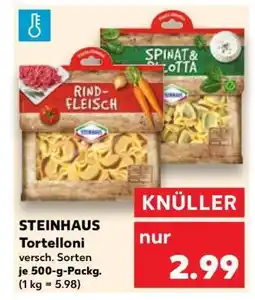 Kaufland STEINHAUS Tortelloni Angebot