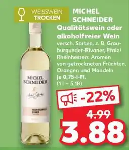 Kaufland MICHEL SCHNEIDER Qualitätswein oder alkoholfreier Wein Angebot