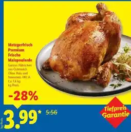Lidl Metzgerfrisch Premium Frische Maispoularde Angebot