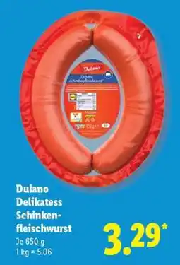 Lidl Dulano Delikatess Schinkenfleischwurst Angebot