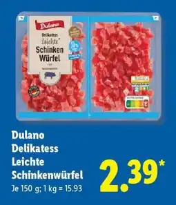 Lidl Dulano Delikatess Leichte Schinkenwürfel Angebot