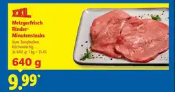 Lidl Metzgerfrisch Rinder- Minutensteaks Angebot