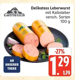 Marktkauf Gutfleisch delikatess leberwurst Angebot