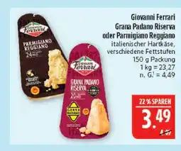 Marktkauf Giovanni ferrari grana padano riserva Angebot
