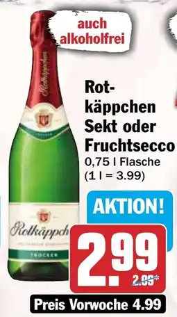HIT Rot- käppchen Sekt oder Fruchtsecco Angebot