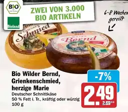 HIT Bio Wilder Bernd, Grienkenschmied, herzige Marie Angebot