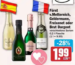 HIT Fürst v.Metternich, Geldermann, Freixenet oder Brut Dargent Angebot