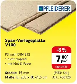 Holz Possling PFLEIDERER Span-Verlegeplatte V100 Angebot