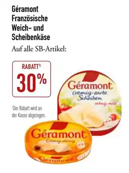Galeria Markthalle Géramont Französische Weich- und Scheibenkäse Angebot