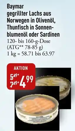 Galeria Markthalle Baymar gegrillter Lachs aus Norwegen in Olivenöl, Thunfisch in Sonnen- blumenöl oder Sardinen Angebot