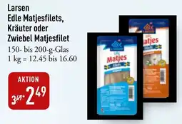 Galeria Markthalle Larsen Edle Matjesfilets, Kräuter oder Zwiebel Matjesfilet Angebot