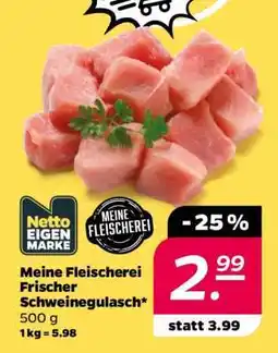 NETTO Meine Fleischerei Frischer Schweinegulasch Angebot