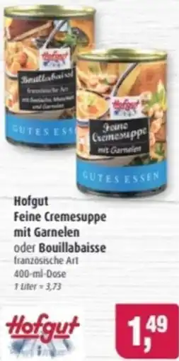 Markant Hofgut Feine Cremesuppe mit Garnelen oder Bouillabaisse Angebot