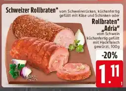 Edeka Schweizer Rollbraten oder Rollbraten „Adria" Angebot