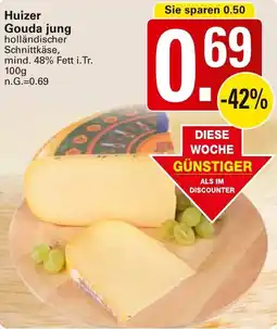 WEZ Huizer Gouda jung Angebot