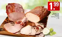 WEZ Kasseler- oder Schweinebraten Aufschnitt Angebot