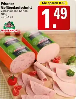 WEZ Frischer Geflügelaufschnitt ORIGINAL WIESENHOF Angebot