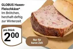Globus GLOBUS Haxen Fleischkäse Angebot