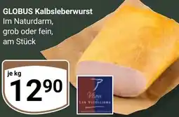 Globus GLOBUS Kalbsleberwurst Angebot