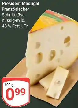 Globus Président Madrigal Angebot