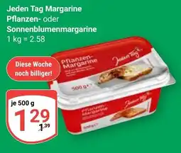 Globus Jeden Tag Margarine Pflanzen- oder Sonnenblumenmargarine Angebot