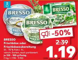 Kaufland BRESSO Frischkäse oder Frischkäsezubereitung Angebot