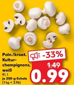 Kaufland Poln./kroat. Kulturchampignons weiß Angebot