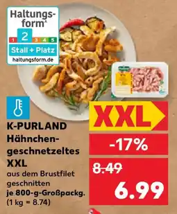 Kaufland K-PURLAND Hähnchen geschnetzeltes XXL Angebot