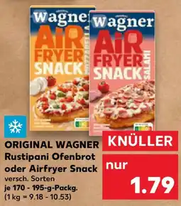 Kaufland ORIGINAL WAGNER Rustipani Ofenbrot oder Airfryer Snack Angebot