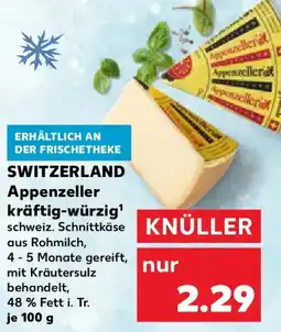Kaufland SWITZERLAND Appenzeller kräftigwürzig Angebot